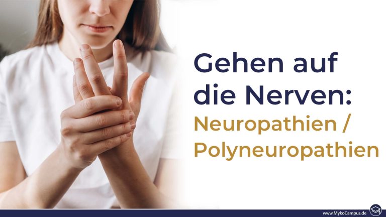 Gehen auf die Nerven: Neuropathien / Polyneuropathien